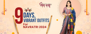 9 Days Navratri Outfits for Women